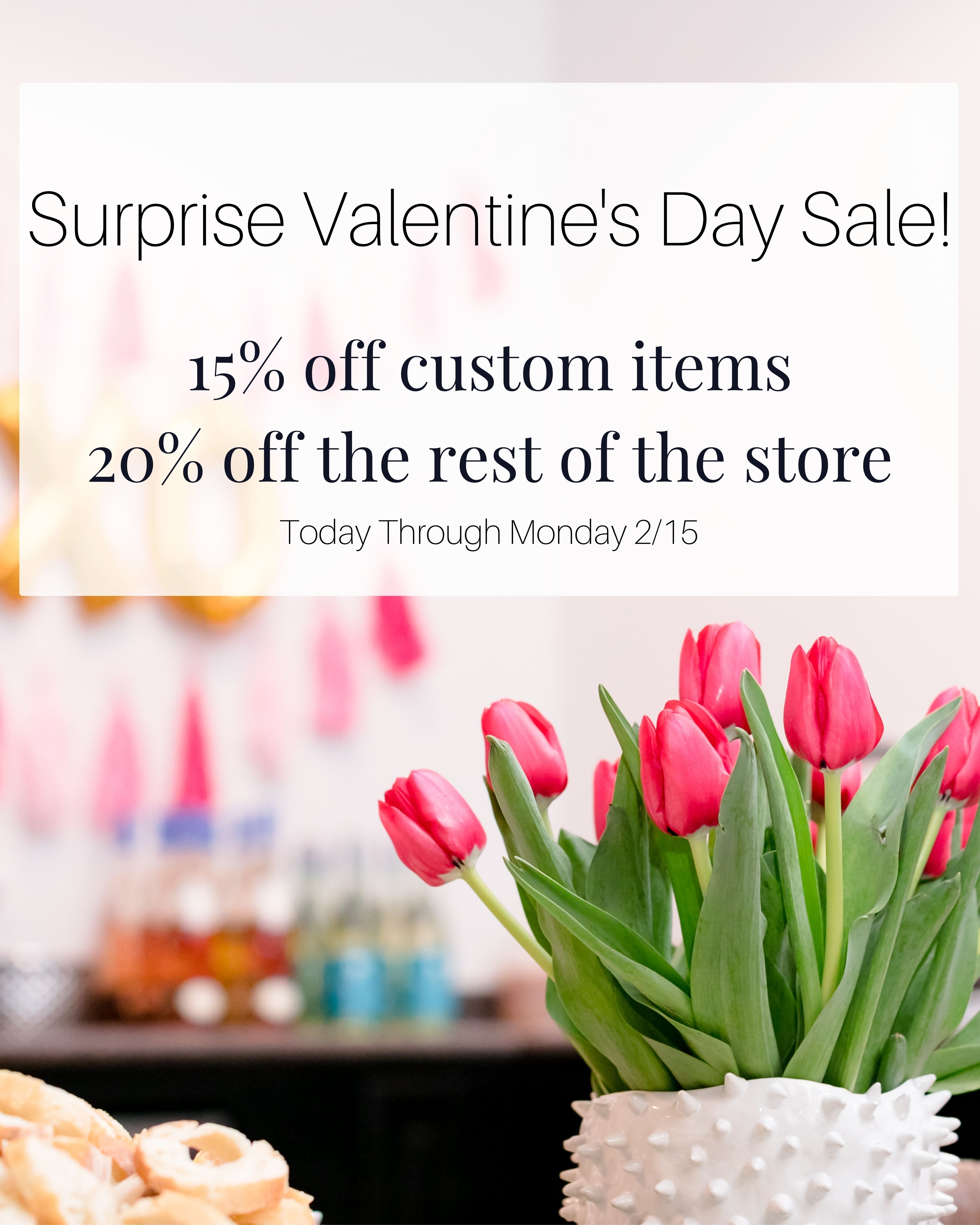 SURPRISE VALENTINE'S DAY SALE - NOW THROUGH MONDAY 2/15