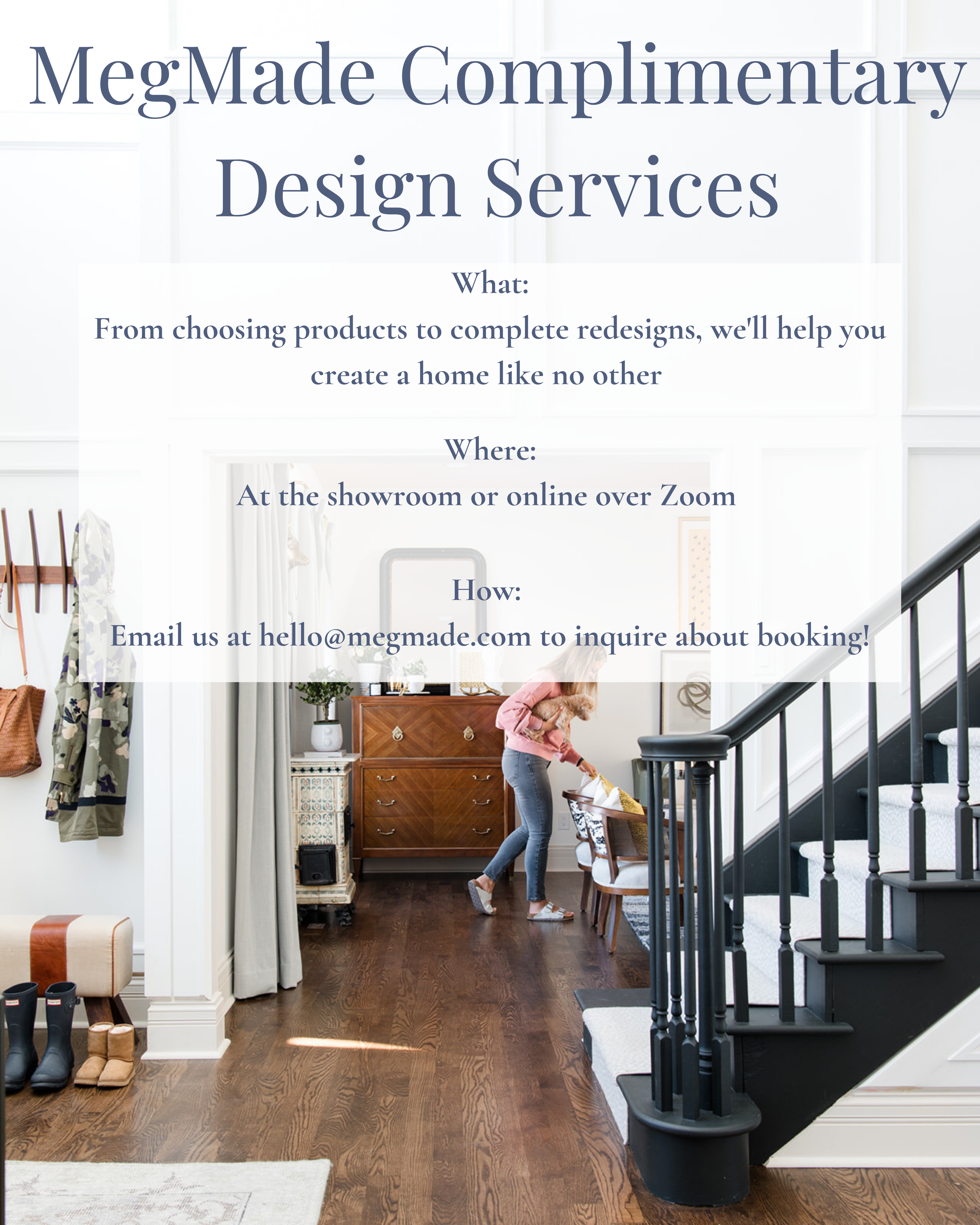 INTRODUCING: MEGMADE COMPLIMENTARY INTERIOR DESIGN SERVICES!
