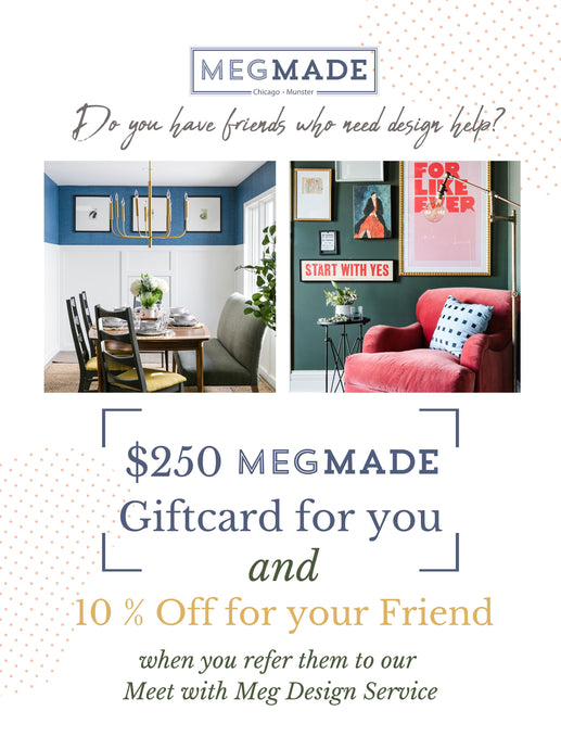 REFER A FRIEND TO OUR DESIGN SERVICES, GET A $250 GIFT CARD!
